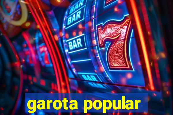 garota popular